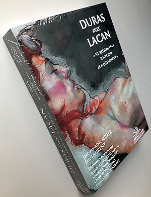 Duras avec Lacan : "Ne restons pas ravis par le ravissement"