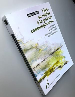 LIRE, SE MELER A LA POESIE CONTEMPORAINE CESAIRE, NOËL, FOURCADE, PAZZOTTU