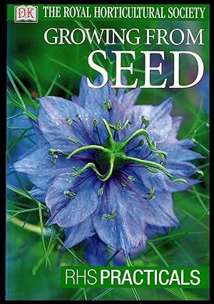 Royal Horticultural Society: Growing from Seed by Alan Toogood 2002