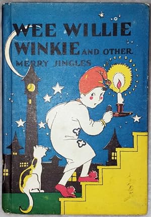 Wee Willie Winkie and Other Merry Jingles (The Color-Classics)
