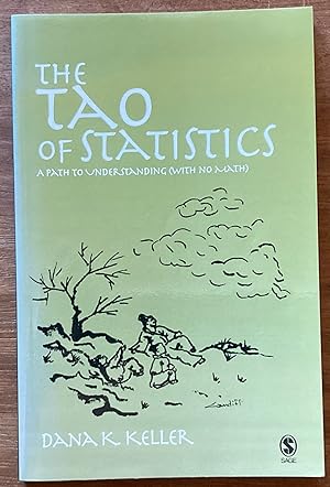 The Tao of Statistics: A Path to Understanding (With No Math)