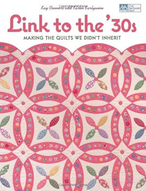 Link to the '30s: Making the Quilts We Didn't Inherit (That Patchwork Place)
