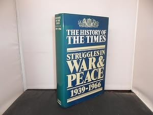 The History of the Times Volume V Struggles in War and Peace 1939-1966