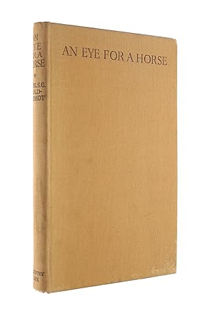 An Eye for a Horse; A Guide to Buying and Judging
