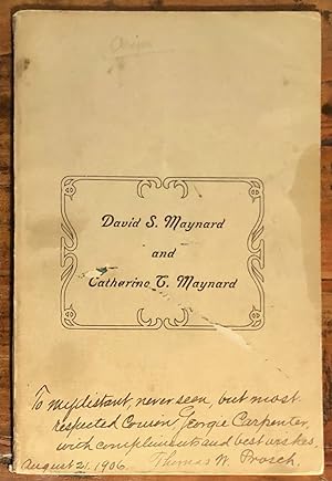 David S. Maynard and Catherine T. Maynard Biographies of Two of the Oregon Immigrants of 1850. Th...