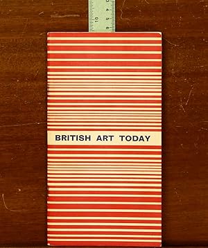 British Art Today: An exhibition organised by the San Francisco Museum of Art for the occasion of...