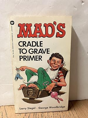 Mad's Cradle to Grave Primer