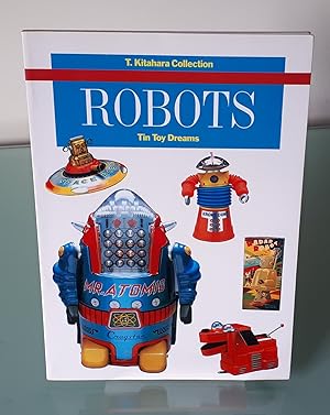 Robots: Tin Toy Dreams. T. Kitahara Collection