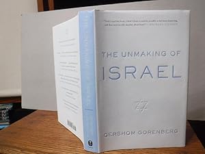 The Unmaking of Israel