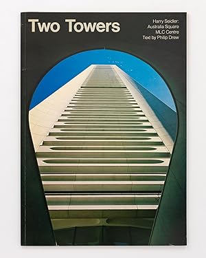 Two Towers. Harry Seidler: Australia Square, MLC Centre. Photography: Max Dupain