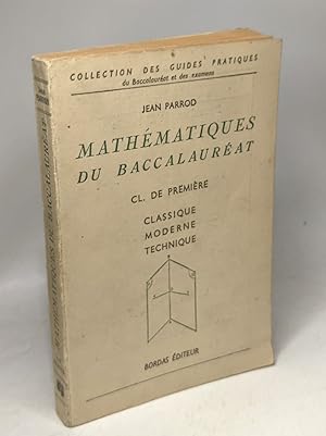 Mathématiques du baccalauréat - 1re C C' M M' ET T moderne technique / coll. des guides pratiques