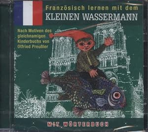 Französisch lernen mit dem kleinen Wassermann : nach Motiven des gleichnamigen Kinderbuchs von Ot...
