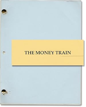 [The] Money Train (Original screenplay for the 1995 film)