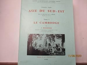 Manuel d'archéologie d'Extrême-Orient première partie, Asie du Sud-Est - Le Cambodge / par J. Boi...