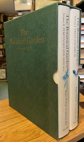 The Botanical Garden. Volume 1: Trees and Shrubs and Volume 2: Perennials and Annuals. Two Volume...