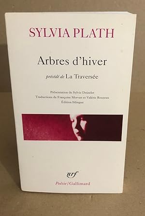 Arbres D'Hiver Traver: Précédé de La traversée (Poesie/Gallimard)