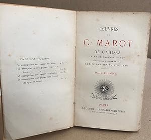 Oeuvres de C.Marot valet de chambre du roy / ed revue sur celle de 1544/ notice par benjamin Pift...