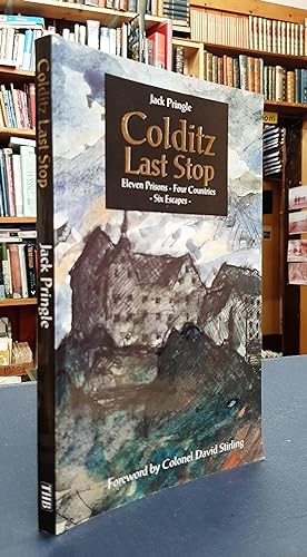 Colditz Last Stop - Four Countries, Eleven Prisons, Six Escapes
