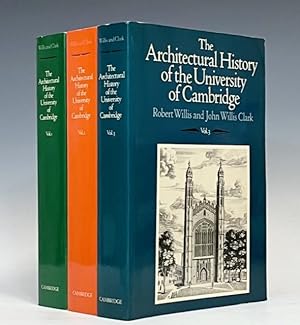 The Architectural History of the University of Cambridge and of the Colleges of Cambridge and Eto...