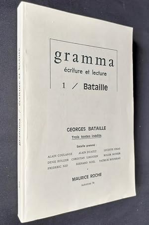 Gramma - Ecriture et lecture : n°1, automne 1974 : Georges Bataille -