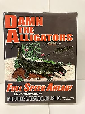 Damn the Alligators: Full Speed Ahead