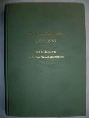 Das Lehrinstitut für das Kommunale Sparkassen- und Kreditwesen 1928 - 1963. Festschrift aus Anlaß...