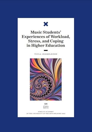 Music students' experiences of workload, stress, and coping in higher education