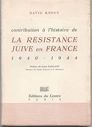 Contribution à l'histoire de la Résistance juive en France, 1940-1944