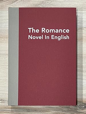 THE ROMANCE NOVEL IN ENGLISH: A Survey in Rare Books, 1769-1999