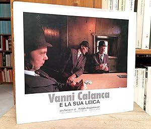 Vanni Calanca e la sua Leica / und seine Leica / and his Leica