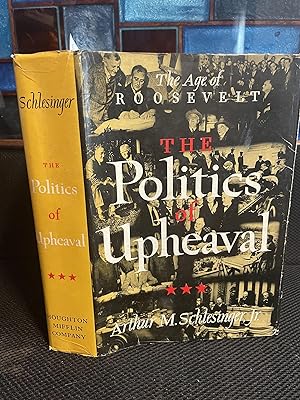 The Politics of Upheaval The Age of Roosevelt vol 3
