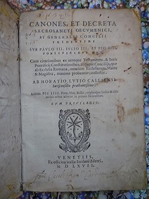 Canones, et decreta sacrosanti oecumenici, et generalis concilii tridentini.ab Lutio Calliensi.