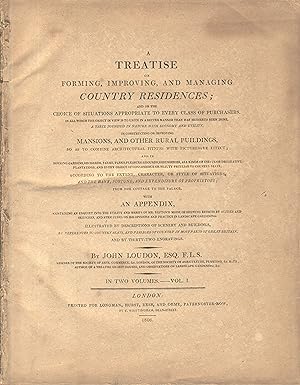 A treatise on forming, improving, and managing country residences; and on the choice of situation...