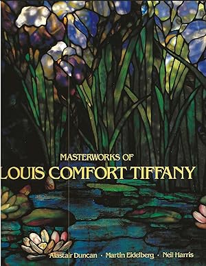 MASTERWORKS OF LOUIS COMFORT TIFFANY