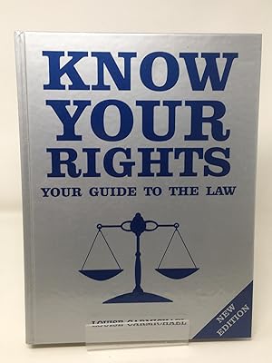 Know Your Rights - Your Guide to the Law