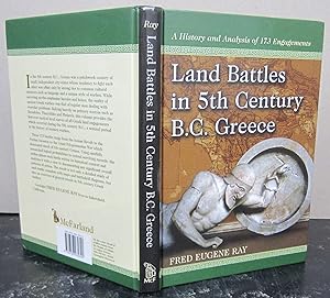 Land Battles in 5th Century B.C. Greece; A History and Analysis of the 173 Engagements