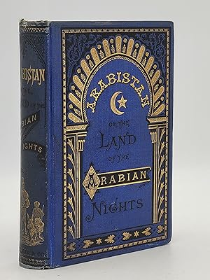 Arabistan: The Land of "The Arabian Nights."