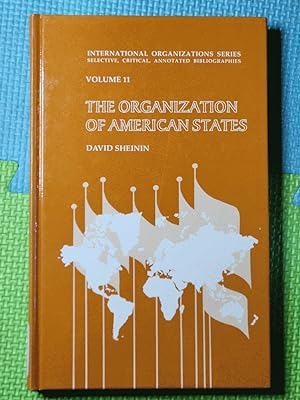 The Organization of American States (International Organizations Series)
