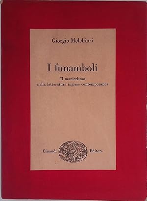 I funamboli. Il manierismo nella letteratura inglese contemporanea