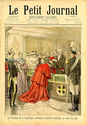 "LE PETIT JOURNAL N°296 du 19/7/1896" Félix FAURE remettant la barrette cardinalice au nonce du P...