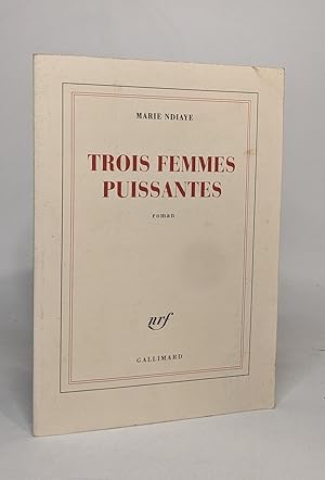 Trois femmes puissantes.Drei starke Frauen französische Ausgabe: Ausgezeichnet mit dem Prix Gonco...