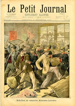 "LE PETIT JOURNAL N°311 du 1/11/1896" RÉBELLION DE CONSCRITS ALSACIENS-LORRAINS / LA CONFIRMATION...