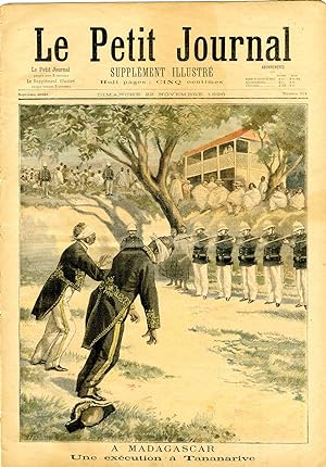 "LE PETIT JOURNAL N°314 du 22/11/1896" A MADAGASCAR : Une exécution à Tananarive / LA MORT DU LIE...