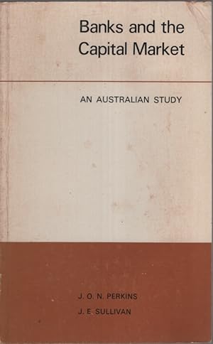 BANKS AND THE CAPITAL MARKET: AN AUSTRALIAN STUDY