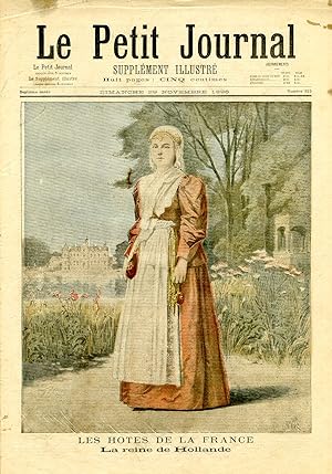 "LE PETIT JOURNAL N°315 du 29/11/1896" LES HÔTES DE LA FRANCE : LA REINE DE HOLLANDE / EN ABYSSIN...