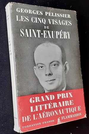 Les cinq visages de Saint-Exupéry.