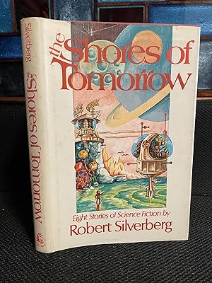 The Shores of Tomorrow Eight Stories of Science Fiction