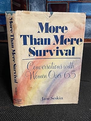 More Than Mere Survival Conversations With Women Over 65