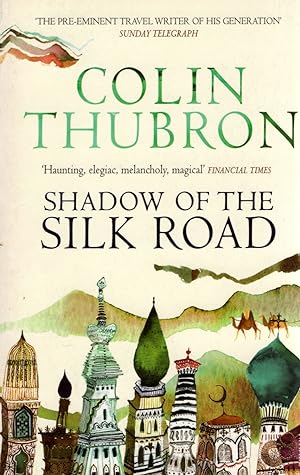 Shadow Of The Silk Road :