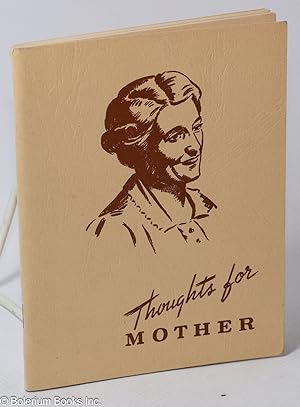 Thoughts for Mother. Poems for those who serve